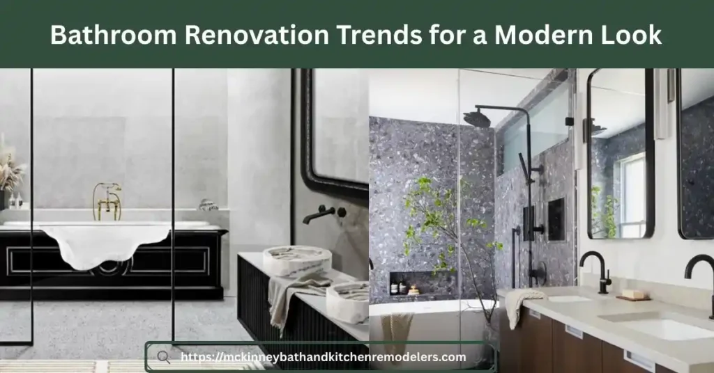 Bathroom Renovation Trends for a Modern Look