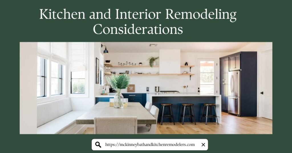 Kitchen and Interior Remodeling Considerations