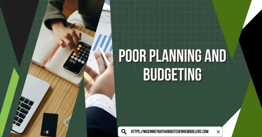 Poor Planning and Budgeting