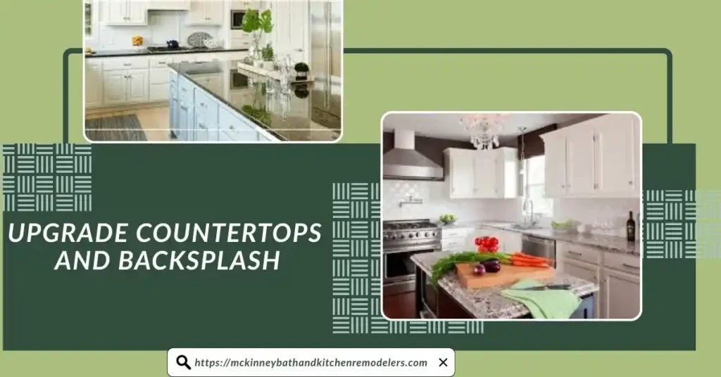 Upgrade Countertops and Backsplash